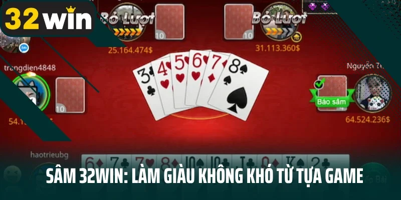 Sâm 32win